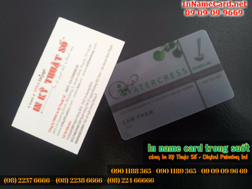 Sản phẩm in name card trong suốt thực hiện bởi Công ty TNHH In Kỹ Thuật Số - Digital Printing Ltd 